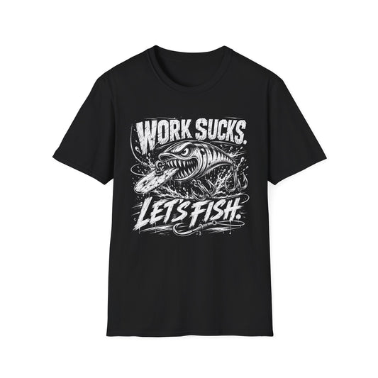 Work Sucks Lets Fish Softstyle Fishing T-Shirt