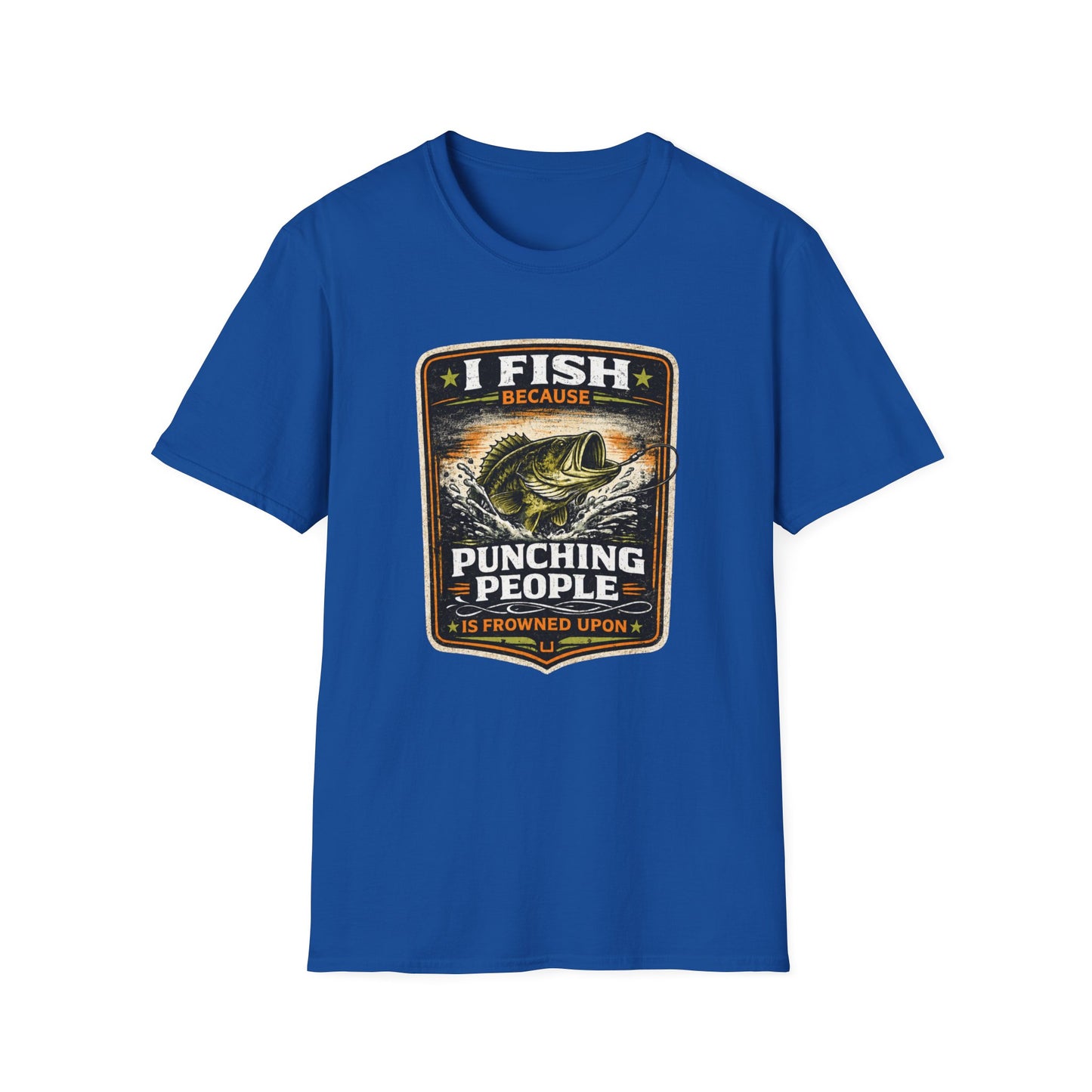 I Fish Because... Softstyle Fishing T-Shirt