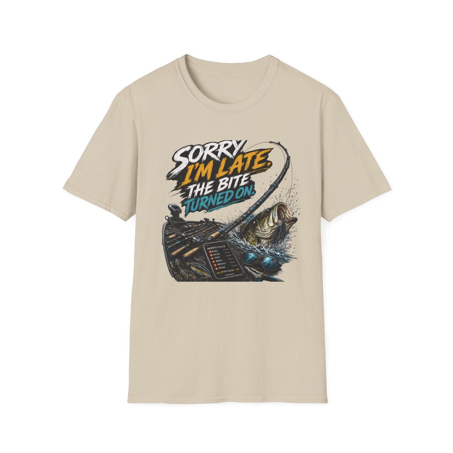Sorry Im Late Softstyle Fishing T-Shirt