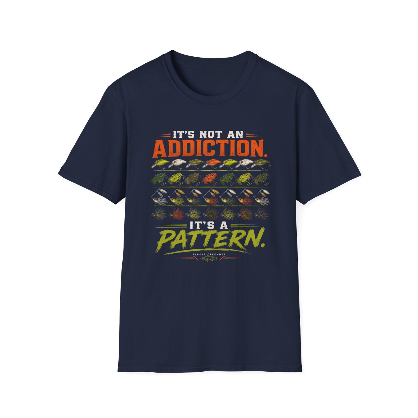 Its Not An Addiction Its A Pattern Softstyle Fishing T-Shirt