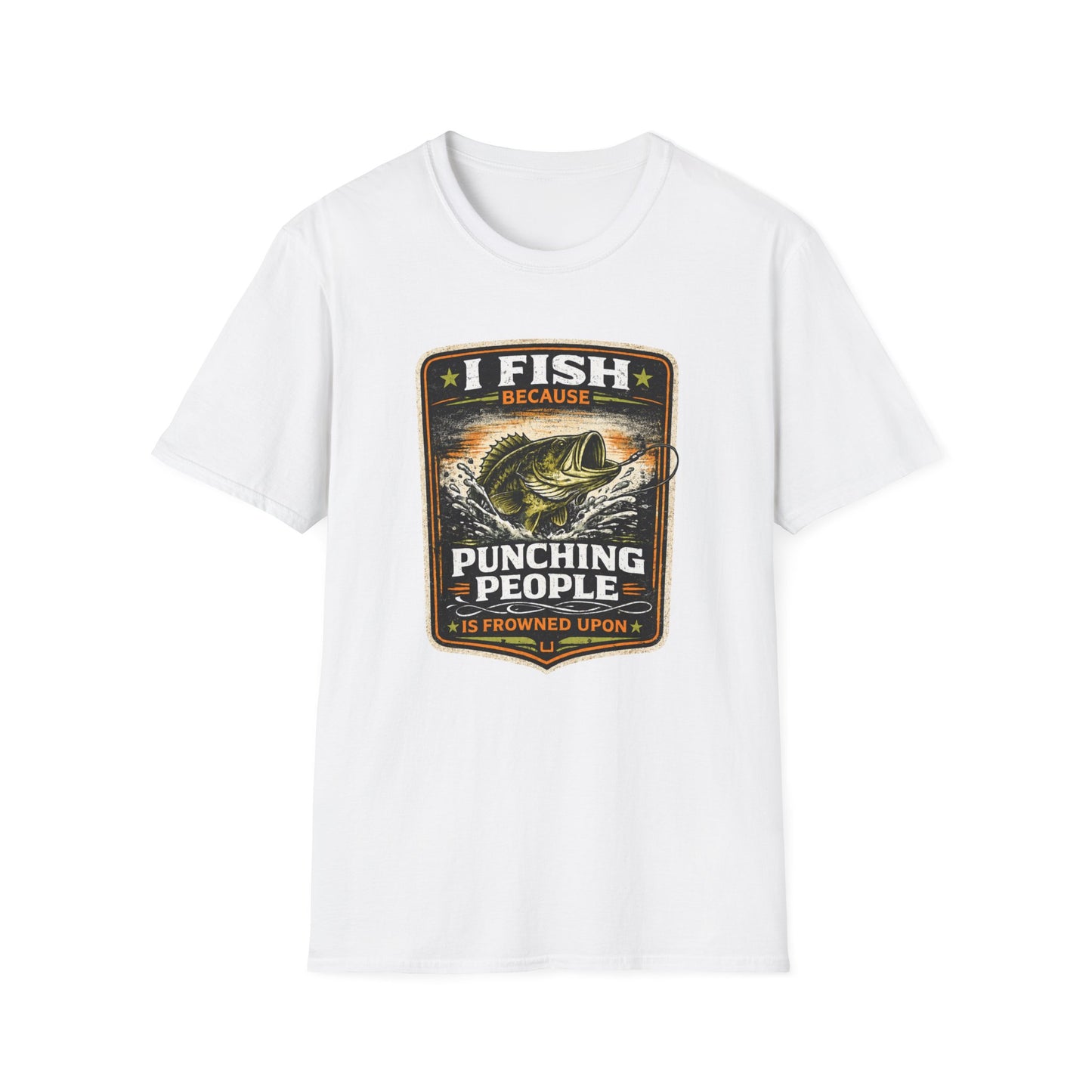 I Fish Because... Softstyle Fishing T-Shirt