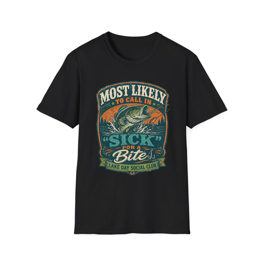 Most Likely To Call In Sick Softstyle Fishing T-Shirt