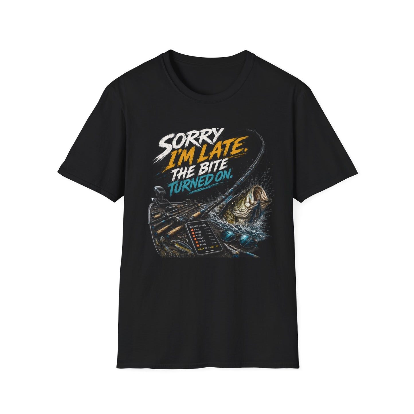 Sorry Im Late Softstyle Fishing T-Shirt