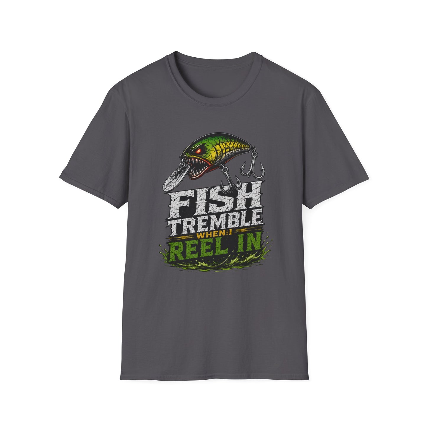 Fish Tremble When I Reel In Softstyle Fishing T Shirt