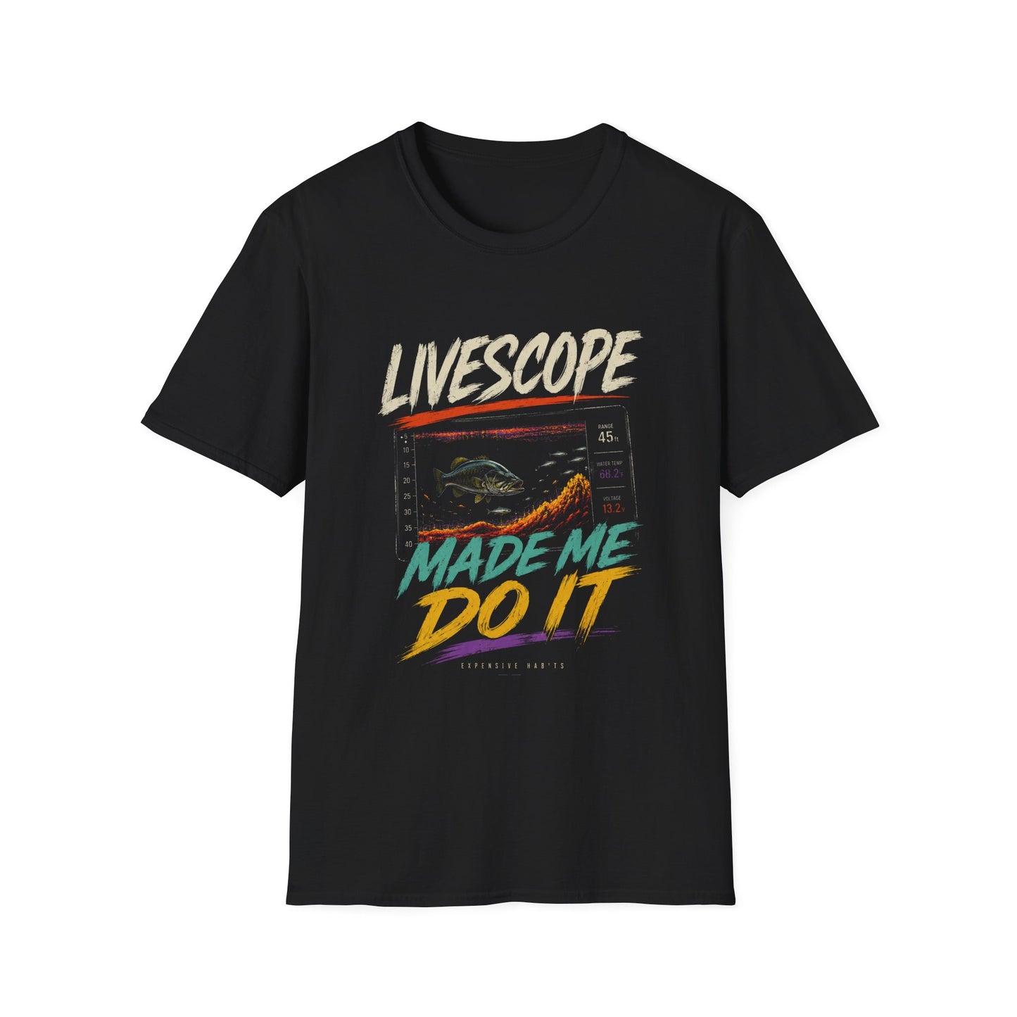 Livescope Made Me Do It Softstyle Fishing T-Shirt